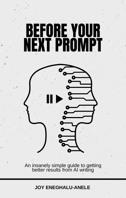 Before Your Next Prompt — book cover by Joy Eneghalu-Anele